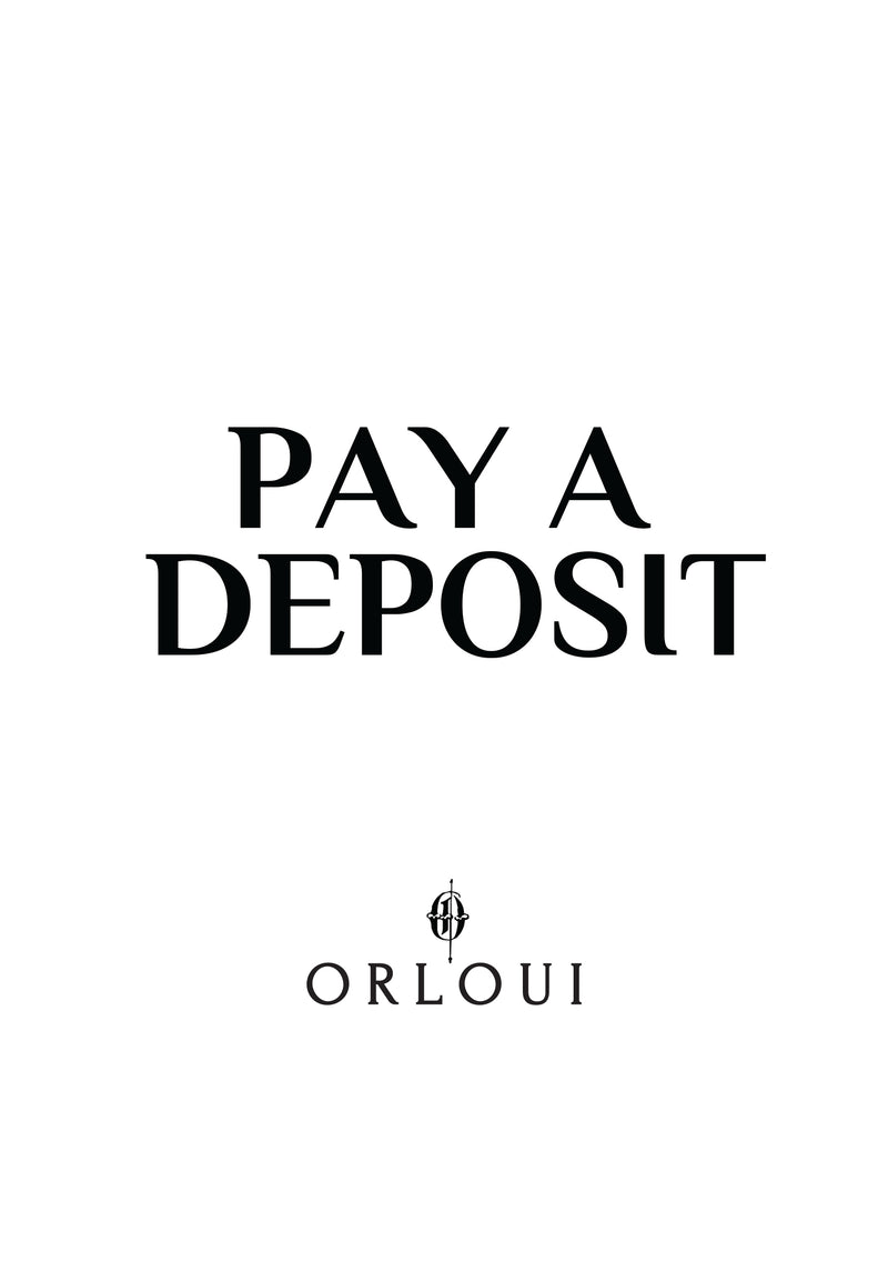 PAY A DEPOSIT - ORLOUI